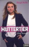 Kelle, Muttertier