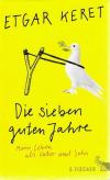 Keret, Die sieben guten Jahre3
