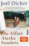 Dicker, Die Affäre Alaska Sanders.