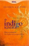 Carroll/Tober, Die Indigo Kinder