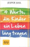 Juul, 4 werte die Kinder ein Leben lang tragen