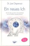 Dispenza, Ein neues Ich