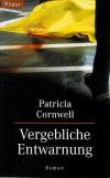 Cornwell, Vergebliche Entwarnung