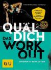 Petrik, Dannheimer, Quäl Dich, Das Workout.