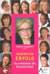 Asgodom, Generation Erfolg