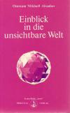 Aïvanhov, Einblick in die unsichtbare Welt