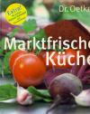 Dr. Oetker, Marktfrische Küche