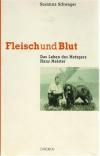 Schwager, Fleisch und Blut.