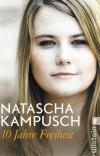 Kampusch, 10 Jahre Freiheit.