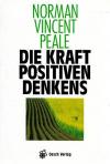 Peale, Die Kraft positiven Denkens.