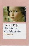 Péju, Die kleine Kartäuserin