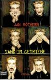 Böthern, Sand im Getriebe