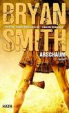 Smith, Abschaum.