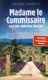 Martin, Madame le Commissaire und das geheime Dossier.