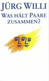 Willi, Was hält Paare zusammen