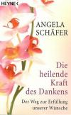 Schäfer ,Die heilende Kraft des Dankens.
