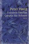 Høeg Fräulein Smillas Gespür für Schnee
