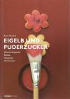 Messerli,Eigelb und Puderzucker
