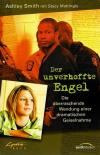 Smith, Mattingly, Der unverhoffte Engel