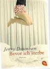 Downham, Bevor ich sterbe