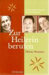 Neumayr, Zur Heilerin berufen
