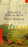 Kübler-RossKessler, Geborgen im Leben