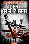 Seinsche, Der Kreuziger