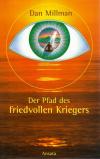 Millman, Der Pfad des friedvollen Kriegers