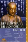 Ital, Der Meister, Die Mönche und Ich