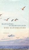 Schertenleib, Der Glückliche