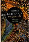 Ulitzkaja, Das grüne Zelt