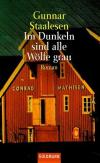 Staalesen, Im Dunkeln sind alle  Wölfe gleich