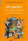 Riedener Nussbaum & Storch, Ich Packs! Selbstmanagement für Jugendliche