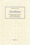 de la Motte, Zartbitter.
