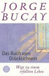 Bucay, Das Buch vom Glücklichsein