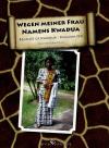 Roth, Wegen meiner Frau Namens Kwadua