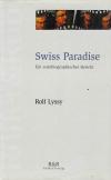 Lyssy, Swiss Paradise