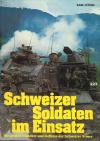 Lüönd, Schweizer Soldaten im Einsatz