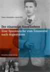 Geissbühler, Der einarmige Auswanderer