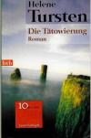Tursten, Die Tätowierung