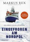 Rex, Eingefroren am Nordpol.