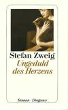 Zweig, Ungeduld des Herzens.