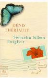 Thériault, Siebzehn Silben Ewigkeit.