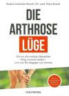 Liebscher-Bracht, Die Arhrose Lüge.