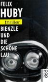 Huby, Bienzle und die schöne Lau.