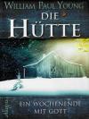 Young, Die Hütte