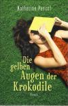 Pancol, Die gelben Augen der Krokodile.