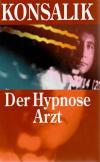 Konsalik, Der Hypnose Arzt