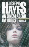 Hayes, An einem Abend im Herbst