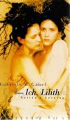 Göbel, Ich, Lilith.